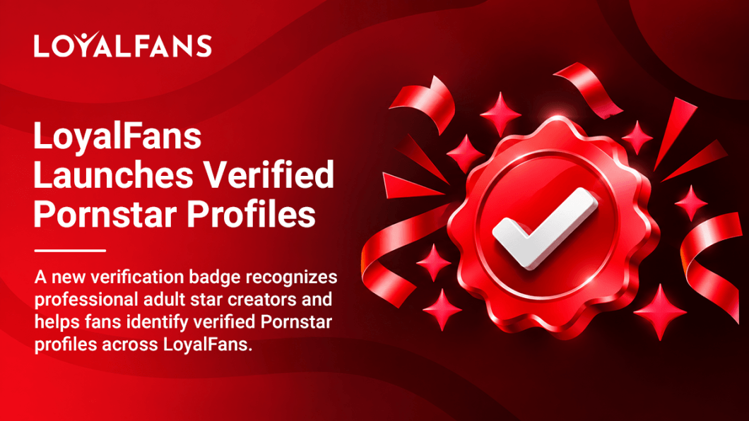 A photo with a red background, an announcement from LoyalFans that they are launching verified pornstar badges. The photo also shows the badge and how it will look on the platform